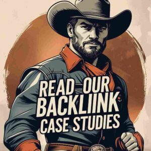 3 - read our backlink case studies