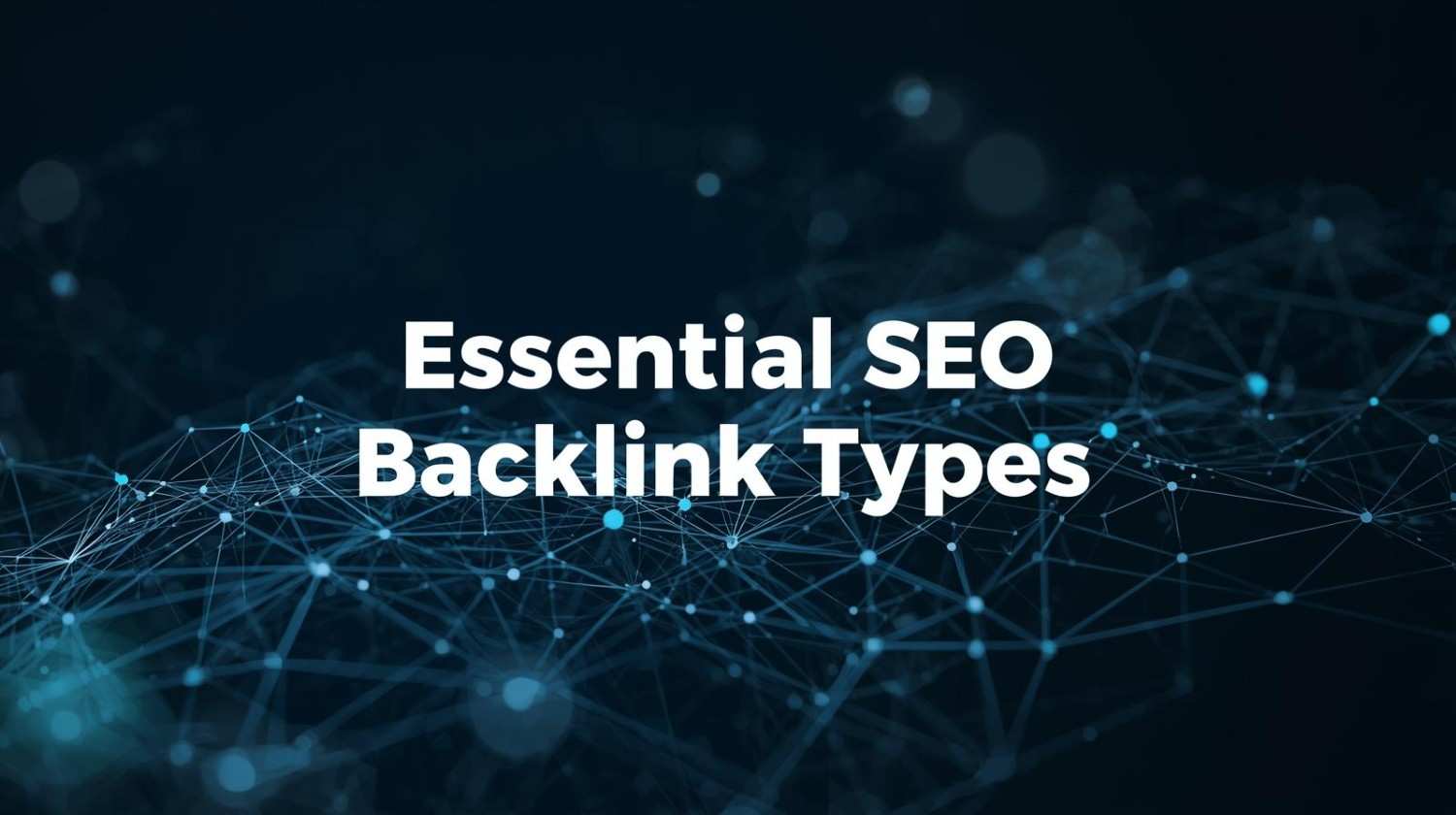 25 Powerful Backlink Types Every SEO Must Know (2025)